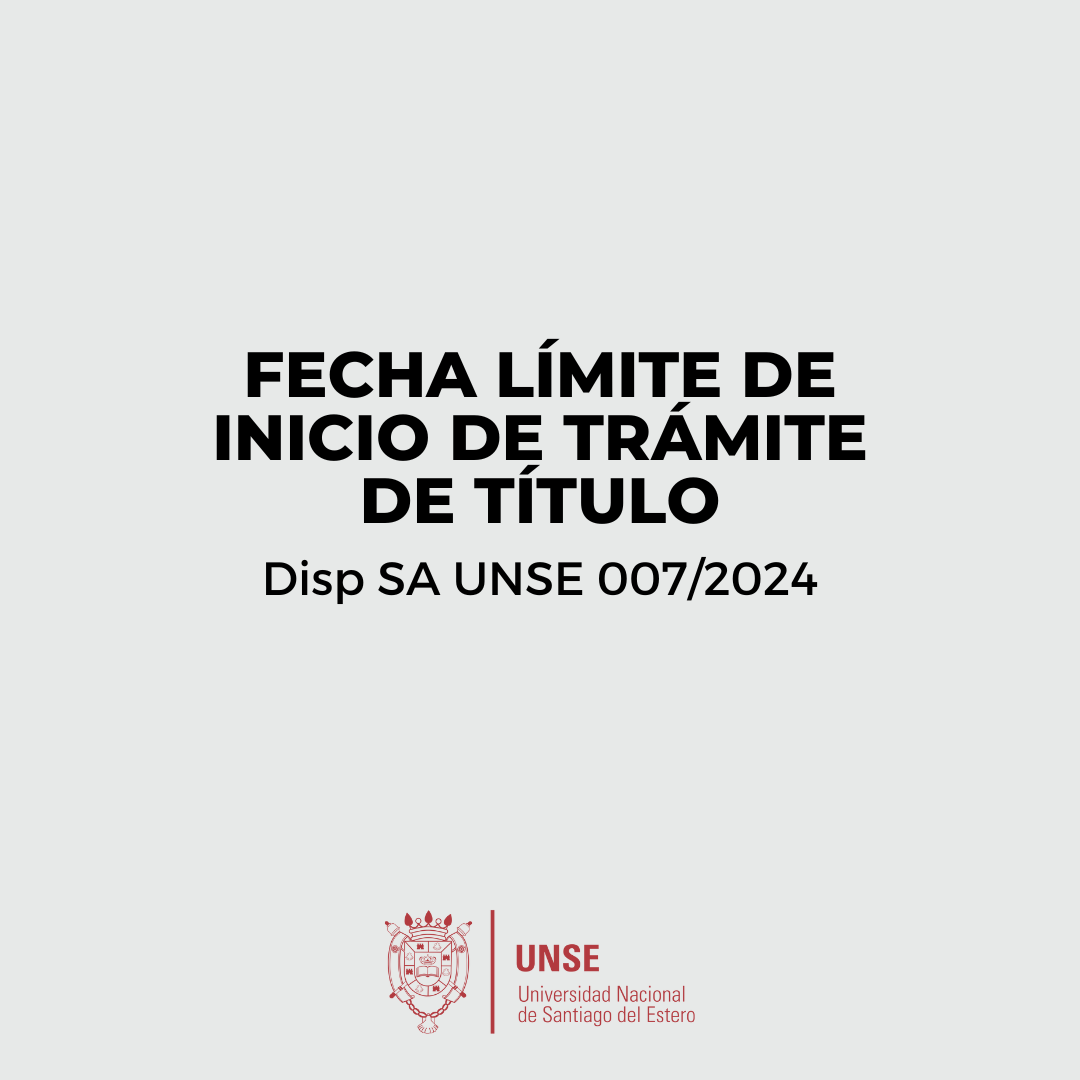 FECHA LÍMITE DE INICIO DE TRÁMITE DE TÍTULO