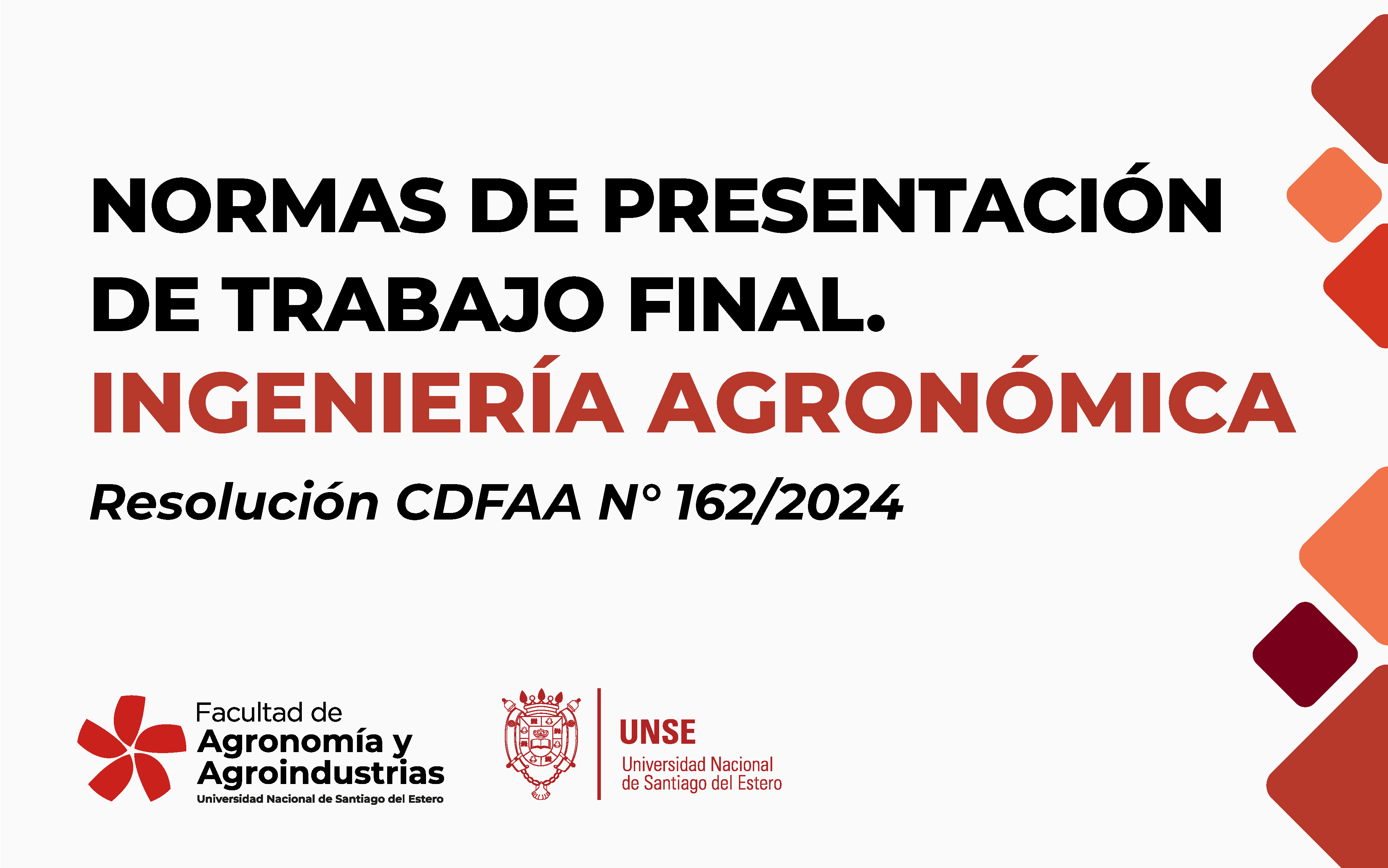 NORMAS DE PRESENTACIÓN DE TRABAJO FINAL DE LA CARRERA DE INGENIERÍA AGRONÓMICA